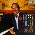 Bobby Short - Late Night at the Cafe Carlyle Bobby Short - Late Night at the Cafe Carlyle